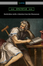 Enchiridion (With A Selection From The Discourses) (Translated By George Long With An Introduction By T. W. Rolleston) - Preview