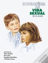 Enciclopédia da Vida Sexual 10 / 13 Anos