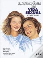 Enciclopédia da Vida Sexual dos Adolescentes