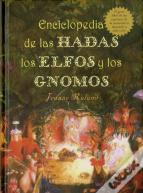 Enciclopedia De Las Hadas, Elfos Y Gnomos