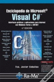 Capa do artigo Enciclopedia De Microsoft Visual C#. Interfaces Gráficas Y Aplicaciones Para Internet Con Windows Fo