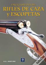 Enciclopedia De Rifles De Caza Y Escopetas