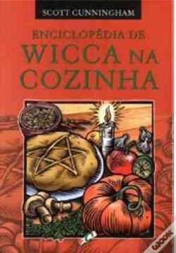 Capa do artigo Enciclopédia de Wicca na Cozinha