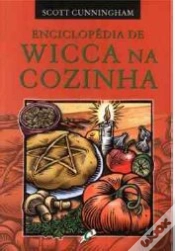 Capa do artigo Enciclopédia de Wicca na Cozinha