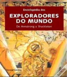 Enciclopédia Dos Exploradores Do Mundo