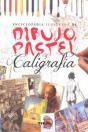Enciclopedia Ilustrada De Dibujo, Pastel Y Caligrafía - Preview