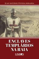 Enclaves Templários na Raia