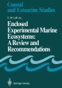 Enclosed Experimental Marine Ecosystems: A Review And Recommendations - Preview