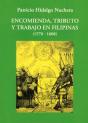Encomienda, Tributo Y Trabajo En Filipinas (1570-1608) - Preview