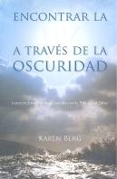 Encontrar La Luz A Traves De La Oscuridad