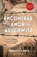 Encontrar o Amor em Auschwitz