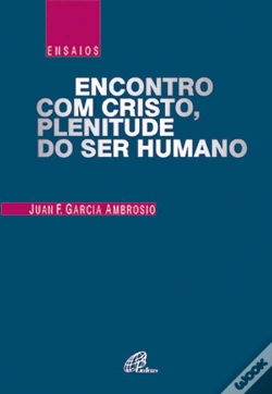 Capa do artigo Encontro com Cristo, Plenitude do Ser Humano