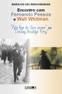 Encontro com Fernando Pessoa e Walt Whitman - Preview