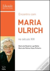Capa do artigo Encontro com Maria Ulrich no Século XXI
