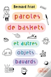Encore + D'Histoires T.1 : Paroles De Baskets (Et Autres Objets Bavards)