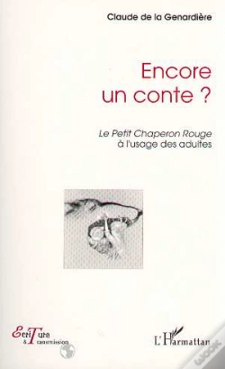 Capa do artigo Encore Un Conte ? Le Petit Chaperon Rouge A L'Usage Des Adultes