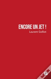 Encore Un Jet !