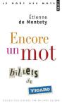 Encore Un Mot ; Billets Du Figaro - Preview