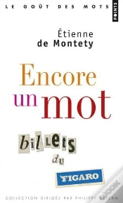 Capa do artigo Encore Un Mot ; Billets Du Figaro