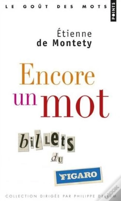 Capa do artigo Encore Un Mot ; Billets Du Figaro