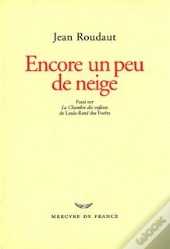 Encore Un Peu De Neige - Essai Sur 