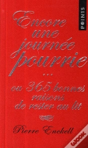 Capa do artigo Encore Une Journée Pourrie... Ou 365 Bonnes Raisons De Rester Au Lit