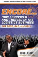 Encore...How I Survived And Thrived In The Logistics Business