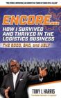 Encore...How I Survived And Thrived In The Logistics Business - Preview