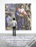 Encounter With The New Testament