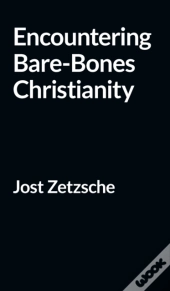 Encountering Bare-Bones Christianity