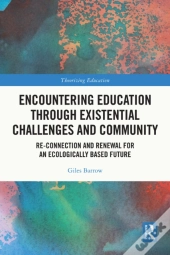 Encountering Education Through Existential Challenges And Community