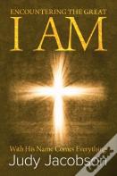 Encountering The Great I Am