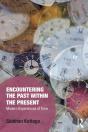 Encountering The Past Within The Present - Preview