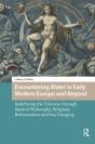 Encountering Water In Early Modern Europe And Beyond - Preview