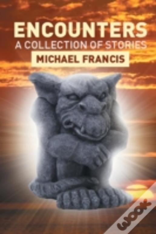 Encounters: A Collection Of Stories