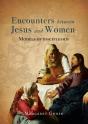 Encounters Between Jesus And Women - Preview