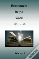 Encounters In The Word, Volume 5