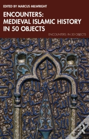 Capa do artigo Encounters: Medieval Islamic History In 50 Objects