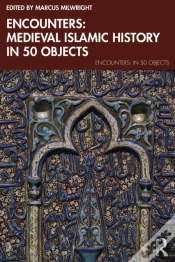 Capa do artigo Encounters: Medieval Islamic History In 50 Objects