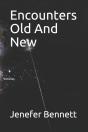 Encounters Old And New - Preview