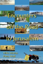 Encounters On The Road To Jerusalem - Preview