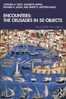Capa do artigo Encounters: The Crusades In 50 Objects