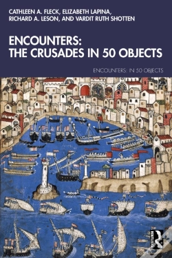 Capa do artigo Encounters: The Crusades In 50 Objects