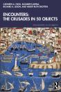 Encounters: The Crusades In 50 Objects - Preview
