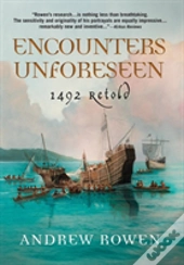 Encounters Unforeseen