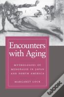 Encounters With Aging