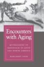 Encounters With Aging - Preview
