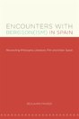 Encounters With Bergson(Ism) In Spain - Preview