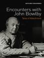 Encounters With John Bowlby - Preview