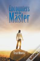 Encounters With The Master